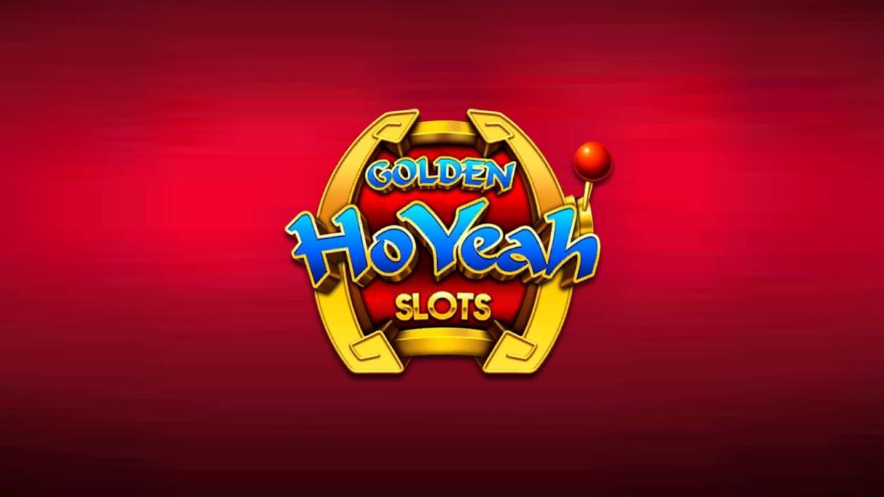 GOLDEN　Ho Yeah　SLOTS